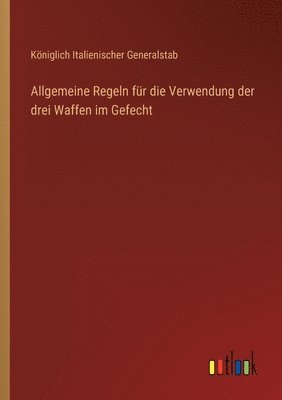 Allgemeine Regeln für die Verwendung der drei Waffen im Gefecht