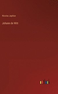 bokomslag Johann de Witt