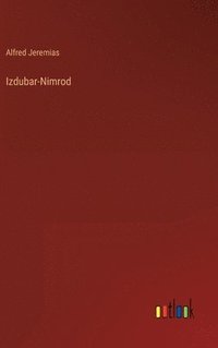 bokomslag Izdubar-Nimrod