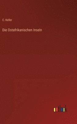 Die Ostafrikanischen Inseln 1