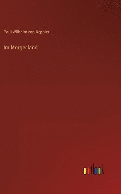 bokomslag Im Morgenland