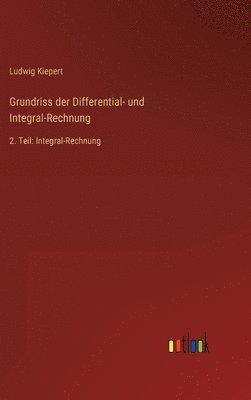 bokomslag Grundriss der Differential- und Integral-Rechnung