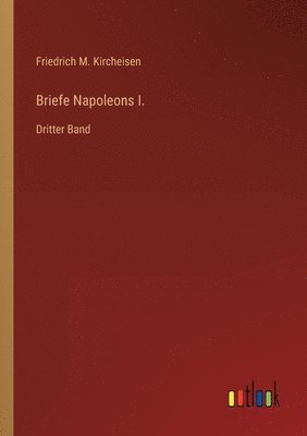 Briefe Napoleons I.