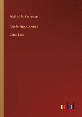 Briefe Napoleons I. 1