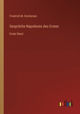 Gespräche Napoleons des Ersten