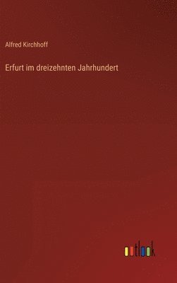 Erfurt im dreizehnten Jahrhundert