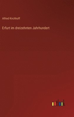 Erfurt im dreizehnten Jahrhundert 1