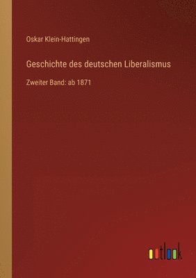 bokomslag Geschichte des deutschen Liberalismus