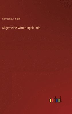 bokomslag Allgemeine Witterungskunde