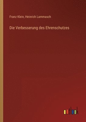 bokomslag Die Verbesserung des Ehrenschutzes