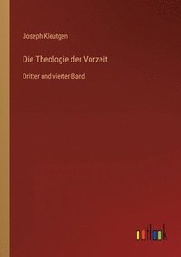 bokomslag Die Theologie der Vorzeit