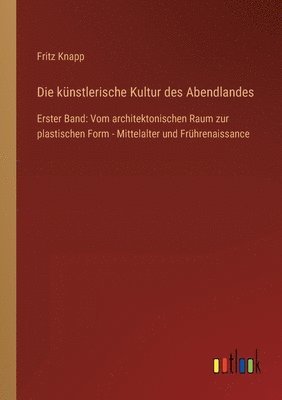 Die knstlerische Kultur des Abendlandes 1