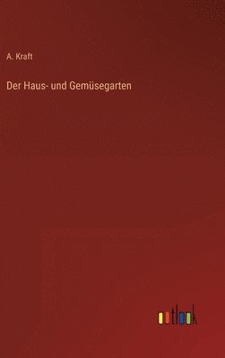 Haus- und Gemüsegarten