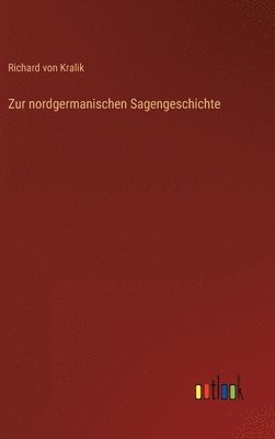 bokomslag Zur nordgermanischen Sagengeschichte