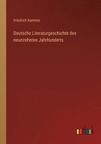 bokomslag Deutsche Literaturgeschichte des neunzehnten Jahrhunderts