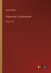 bokomslag Allgemeine Trachtenkunde