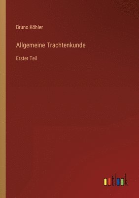 bokomslag Allgemeine Trachtenkunde