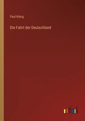 Die Fahrt der Deutschland 1