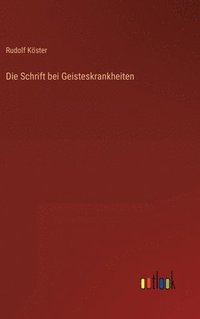 bokomslag Schrift bei Geisteskrankheiten