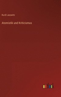 bokomslag Atomistik und Kriticismus