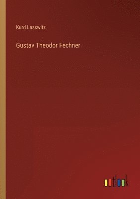 bokomslag Gustav Theodor Fechner