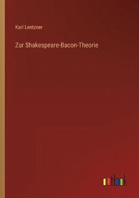 Zur Shakespeare-Bacon-Theorie