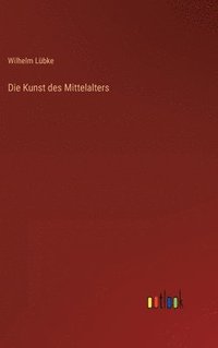 bokomslag Die Kunst des Mittelalters