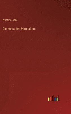 Die Kunst des Mittelalters 1