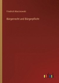 bokomslag Brgerrecht und Brgerpflicht