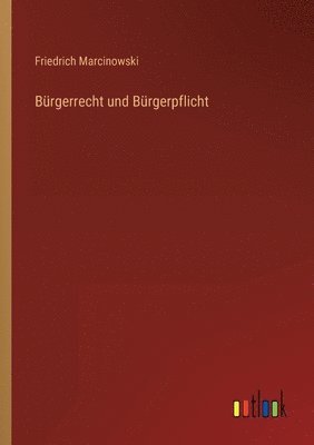 bokomslag Brgerrecht und Brgerpflicht