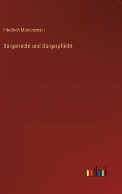 bokomslag Brgerrecht und Brgerpflicht