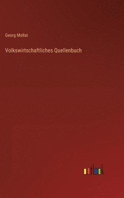 bokomslag Volkswirtschaftliches Quellenbuch