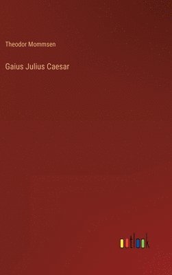 bokomslag Gaius Julius Caesar