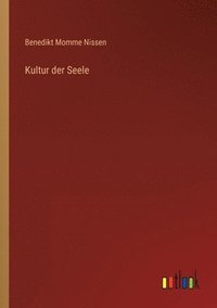 bokomslag Kultur der Seele