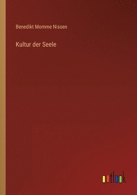 bokomslag Kultur der Seele