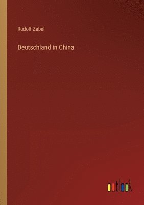 bokomslag Deutschland in China