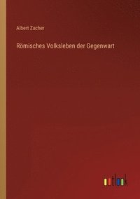 bokomslag Rmisches Volksleben der Gegenwart