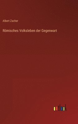 bokomslag Rmisches Volksleben der Gegenwart