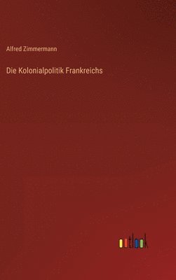 bokomslag Kolonialpolitik Frankreichs