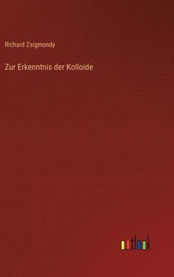 bokomslag Zur Erkenntnis der Kolloide