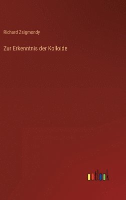 bokomslag Zur Erkenntnis der Kolloide