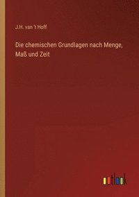 bokomslag Die chemischen Grundlagen nach Menge, Ma und Zeit