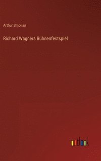 bokomslag Richard Wagners Bhnenfestspiel