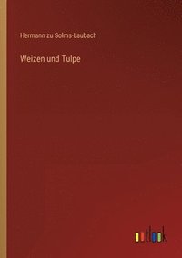 bokomslag Weizen und Tulpe