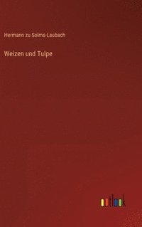 bokomslag Weizen und Tulpe