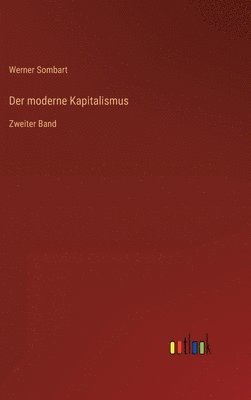 Werner Sombart - moderne Kapitalismus, Inbunden