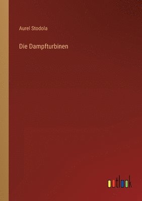 Die Dampfturbinen 1