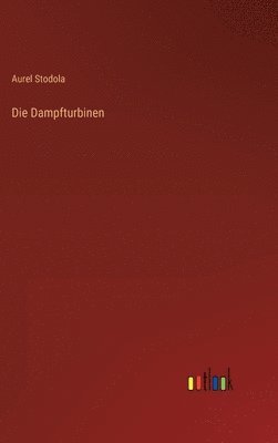 Die Dampfturbinen 1