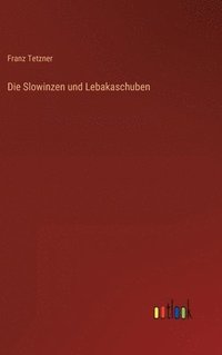 bokomslag Die Slowinzen und Lebakaschuben