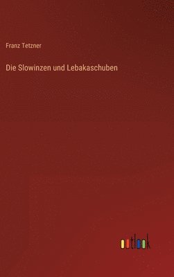 Die Slowinzen und Lebakaschuben 1